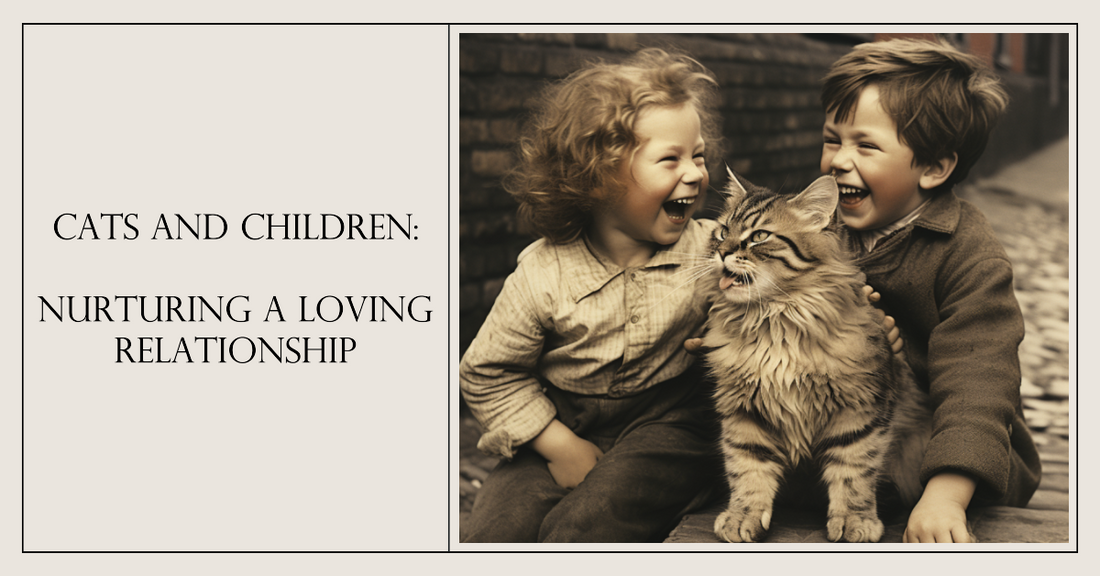 Cats and Children: Nurturing a Loving Relationship